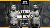 Watch UFC Fight Night 104: Vettori vs. Dolidze 3/15/25 15th March 2025