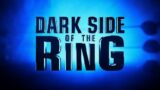 Watch Dark Side Of The Ring S6E8 5/13/25 13th May 2025