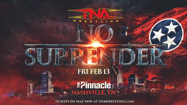 Watch TNA No Surrender PPV Live 2/13/26 13th February 2026